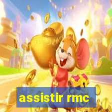 assistir rmc